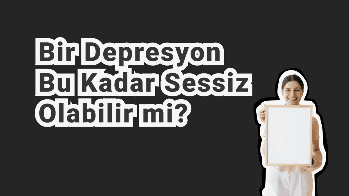 Yüksek Fonksiyonlu Depresyon: Maskelenmiş Depresyonun Nörobiyolojik ve Psikolojik Dinamikleri