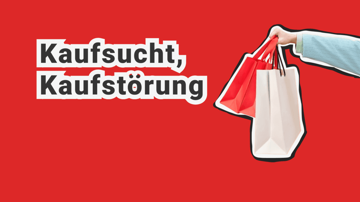 Kaufsucht (Zwanghaftes Kaufverhalten): Psychologische Ursachen und Wissenschaftliche Behandlungsansätze