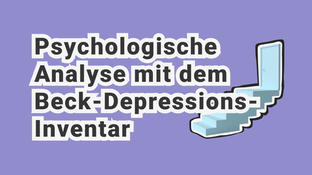 Beck-Depressions-Inventar (BDI): Wissenschaftlicher & Klinischer Test