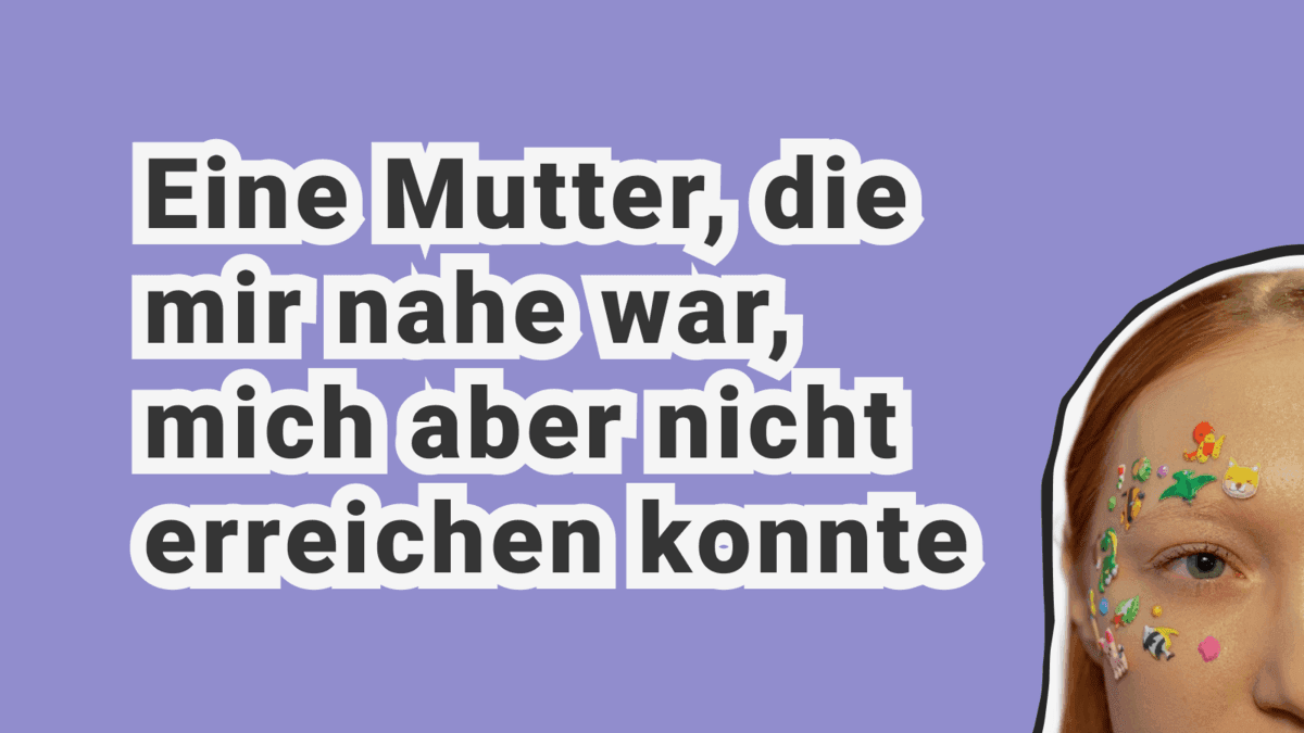 Wie beeinflusst es ein Kind, mit einer unglücklichen Mutter aufzuwachsen?