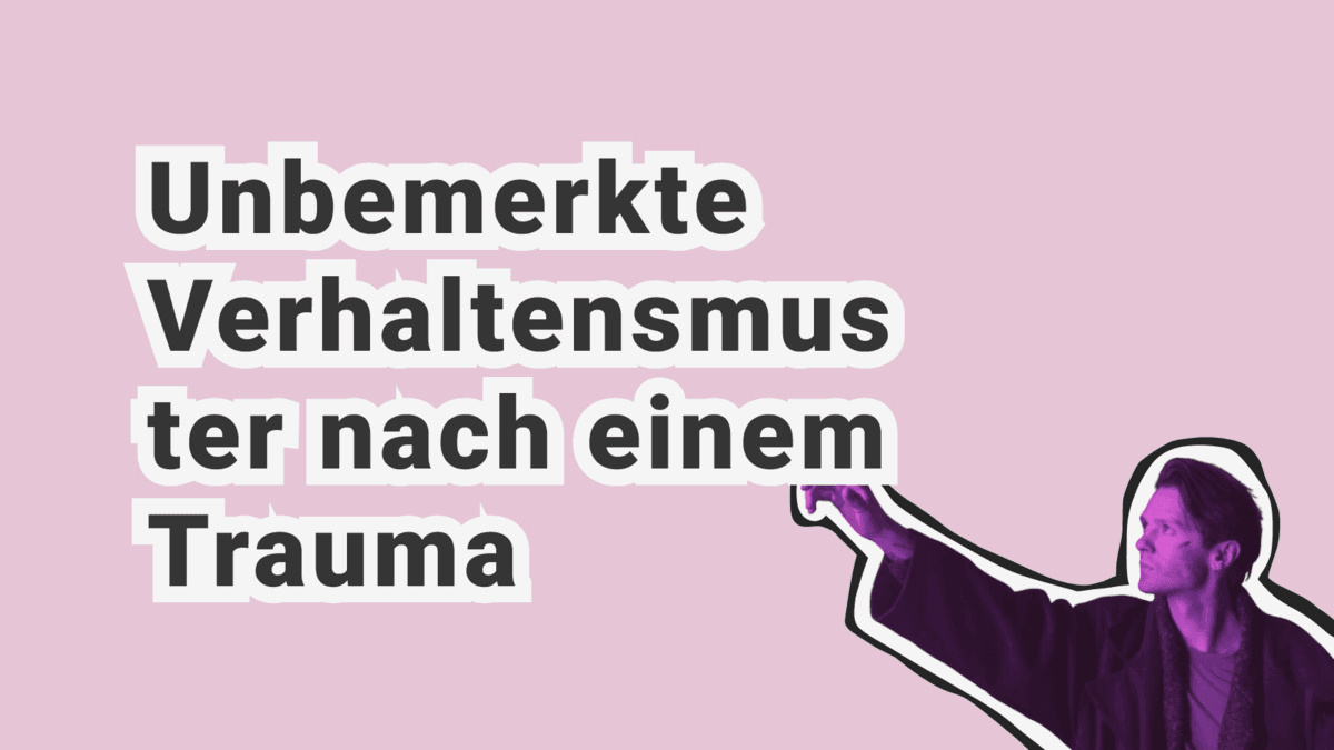 Was sind Mikroverhaltensweisen nach Trauma? Unsichtbare Traumareaktionen und ihre psychologischen Auswirkungen