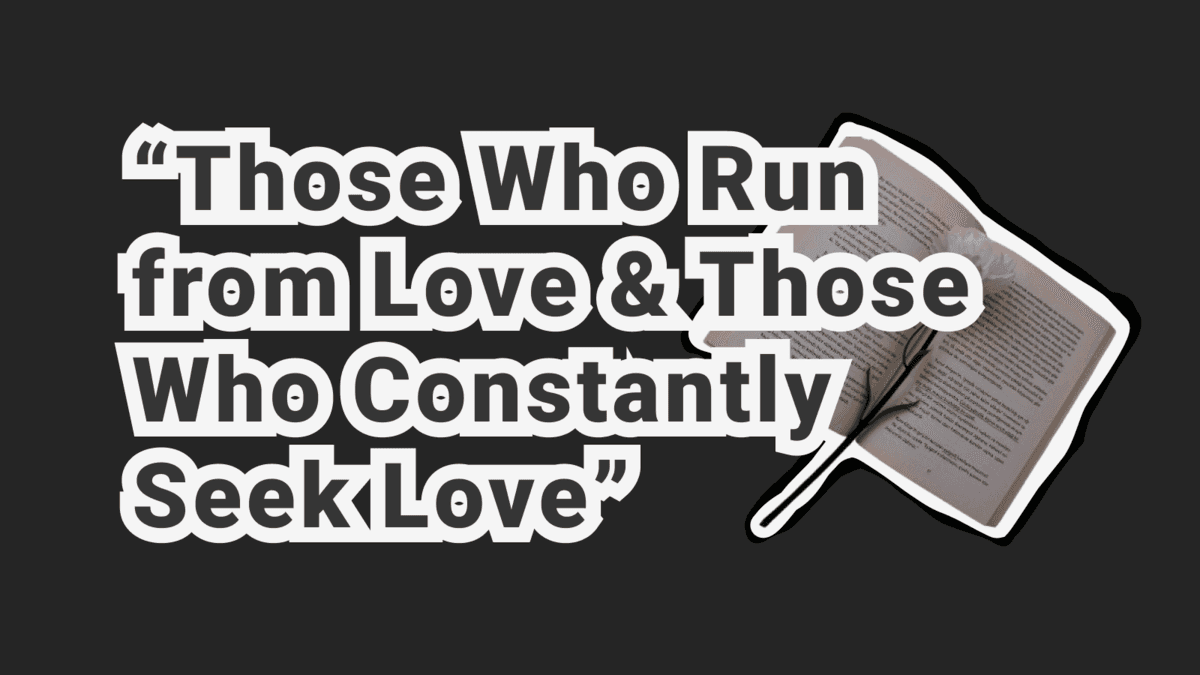 The Chase and the Retreat: Understanding the Anxious-Avoidant Trap in Relationships