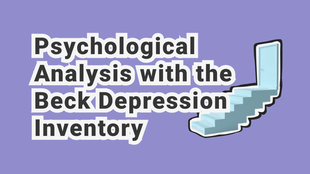 Take Beck's Depression Inventory: Scientific & Clinical Scale (BDI)
